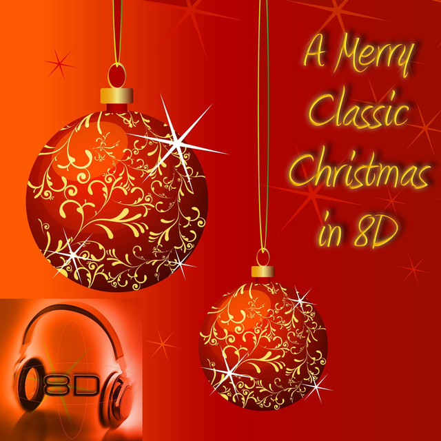 A Merry Classic Christmas in 8D (8D Binaural Sound - Music Therapy) cover art
