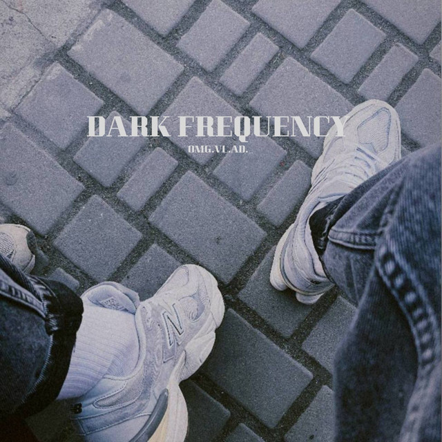 Обкладинка: Dark Frequency — Omg.vl.ad._