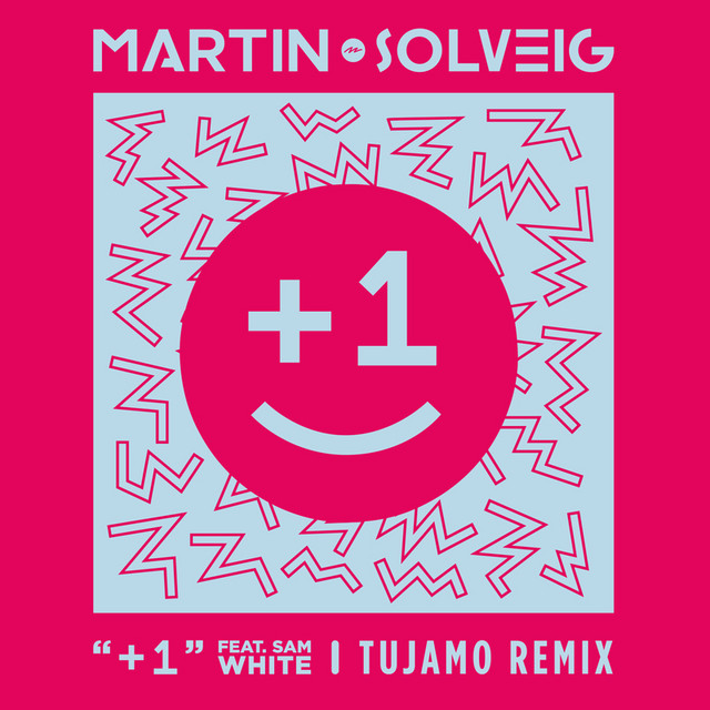 +1 - Tujamo Remix