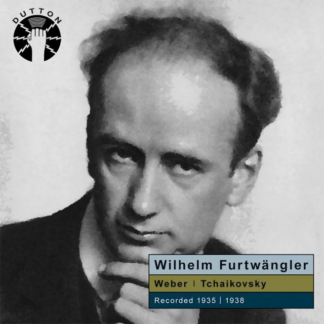 Wilhelm Furtwängler Conducts Weber & Tchaikovsky