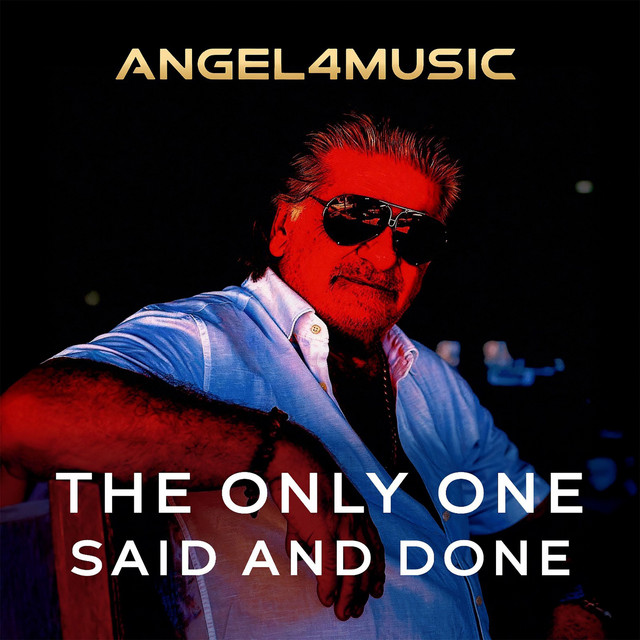 The Only One - Said and Done (Original) - Single by ANGEL4MUSIC | Spotify