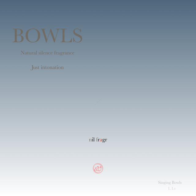 Natural silence fragrance : Just Intonaion -Singing Bowls- cover art