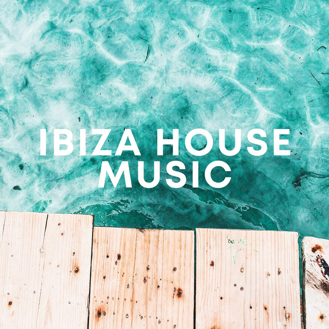 Ibiza House Music