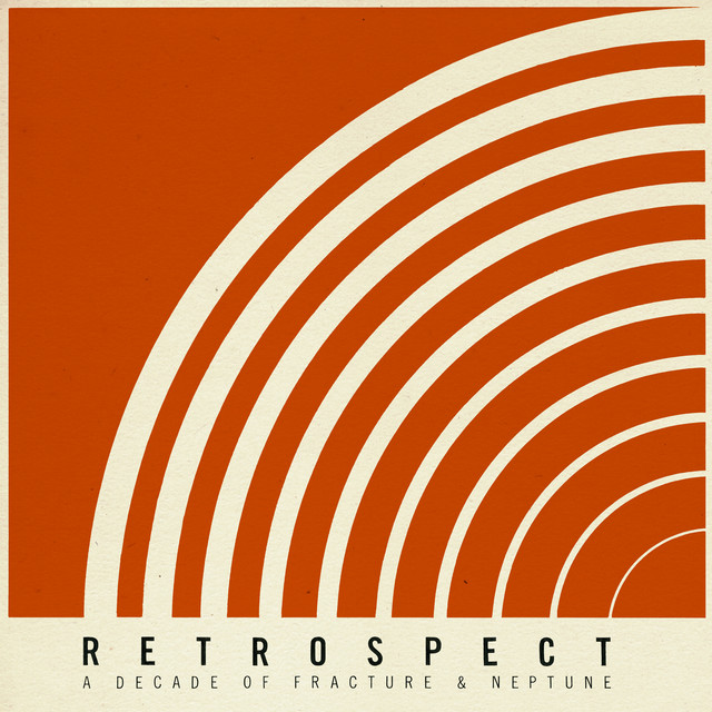 Retrospect - A Decade of Fracture & Neptune cover art