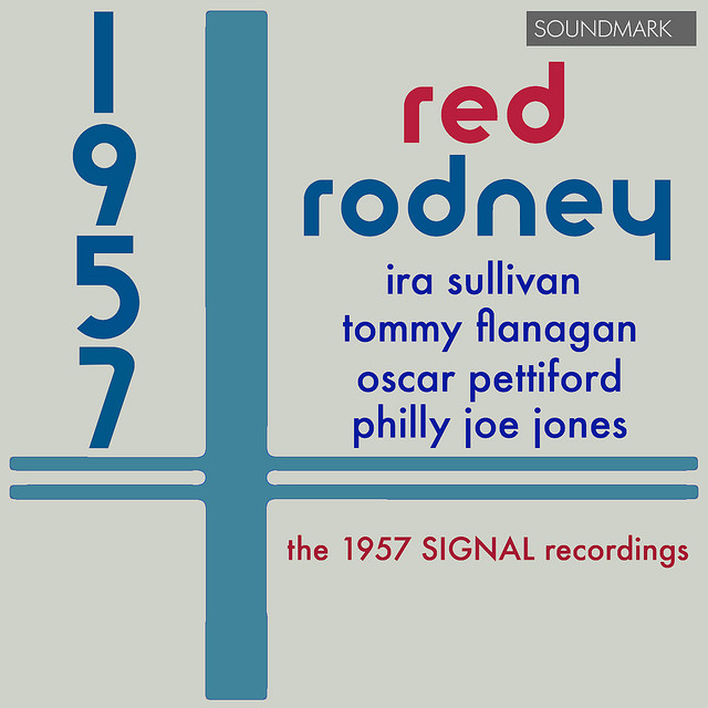 Red Rodney: 1957 - The 1957 Signal Recordings - Compilation by
