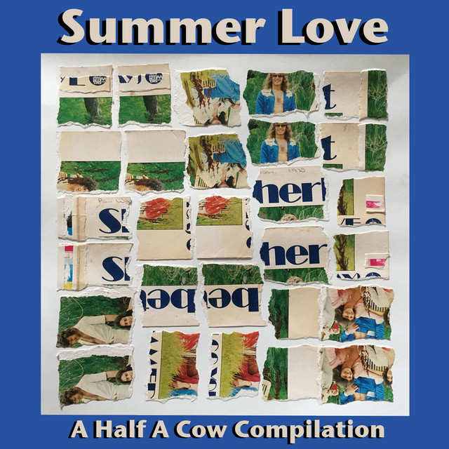 Summer Love - A Half A Cow Compilation cover art