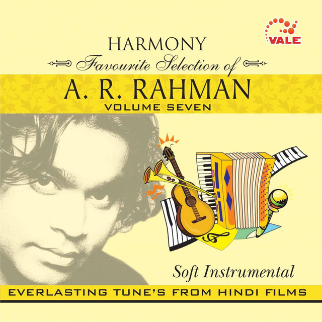 A.R. Rahman, Vol. 7 - Album by Hindi Instrumental Group | Spotify