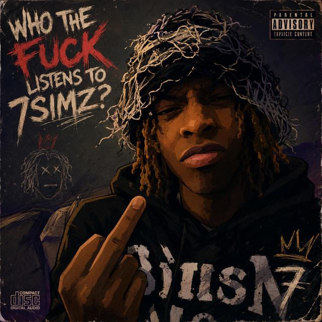 who the fuck listens to 7simz? cover art