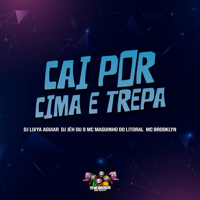Cai por Cima e Trepa