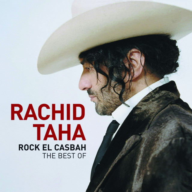 Rock El Casbah (Rock The Casbah) - song and lyrics by Rachid Taha