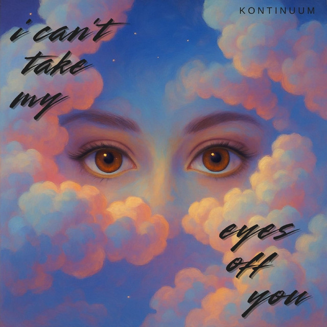 I Can't Take My Eyes Off You
