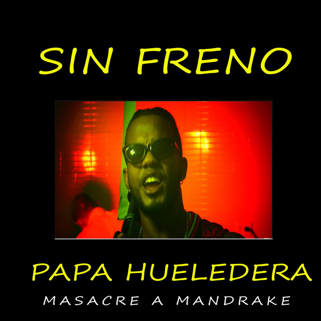 Papa Hueledera (Masacre a Mandrake)