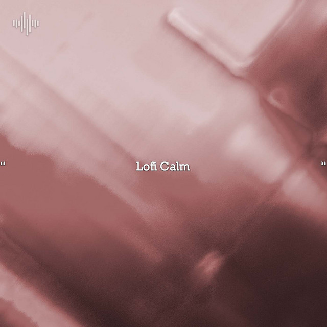 " Lofi Calm " cover art