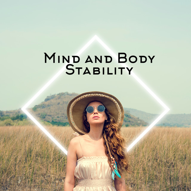 Mind and Body Stability – Music for Deep Relaxation, Nature Sounds ...