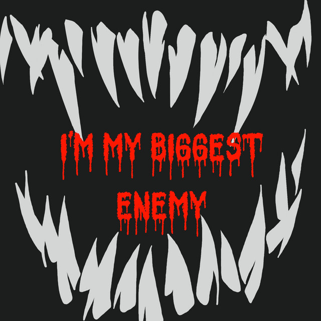Im My Biggest Enemy album image
