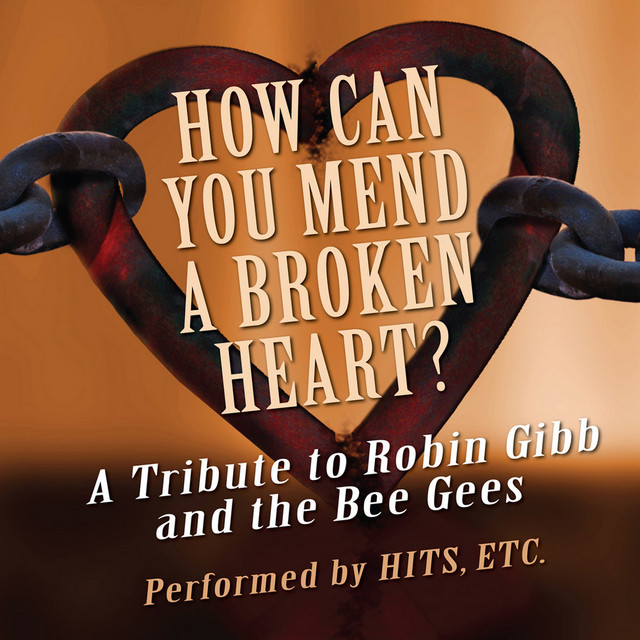 How Can You Mend a Broken Heart? - A Tribute to Robin Gibb and the Bee Gees cover art