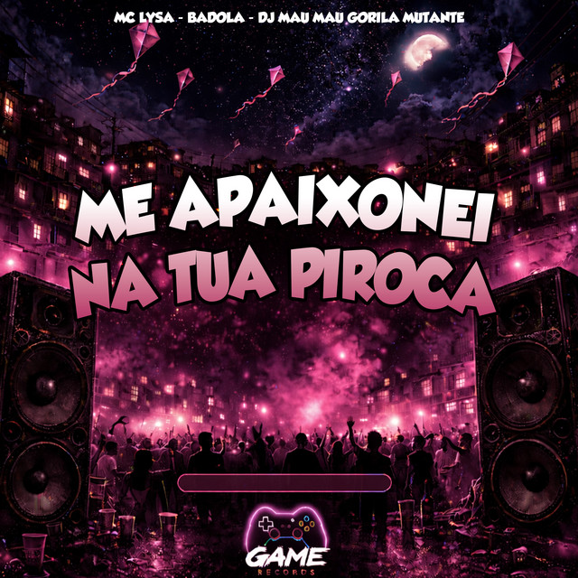 ME APAIXONEI NA TUA PIROCA