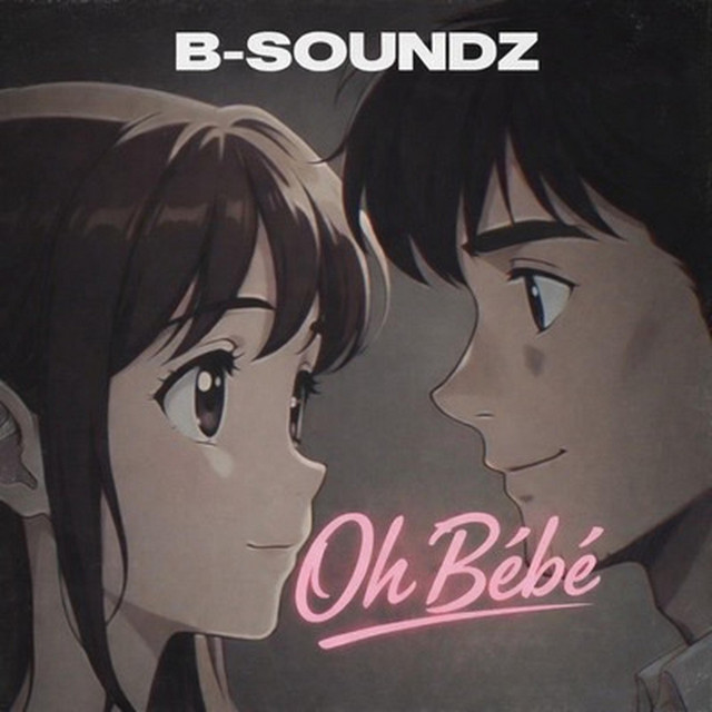 Album cover for Oh Bébé by B-Soundz