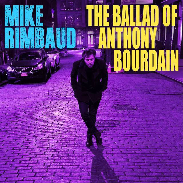 The Ballad of Anthony Bourdain cover