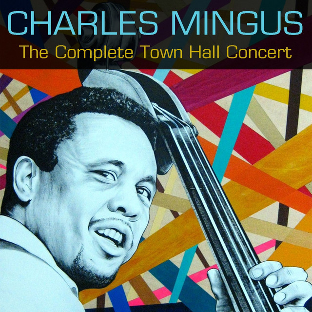 Charles Mingus: The Complete Town Hall Concert ‑「コンピレーション