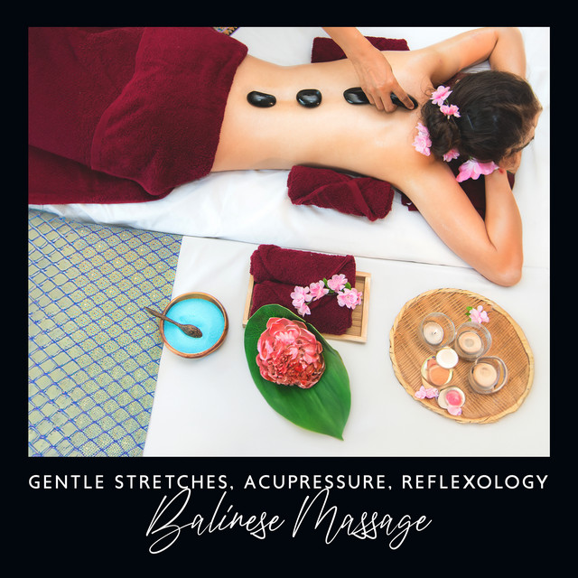 Gentle Stretches, Acupressure, Reflexology: Balinese Massage cover art