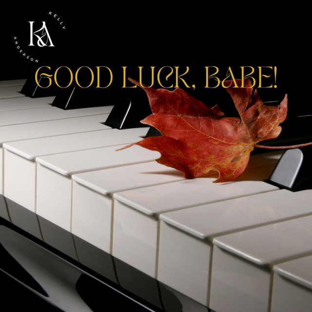 Good Luck, Babe - Piano Cover