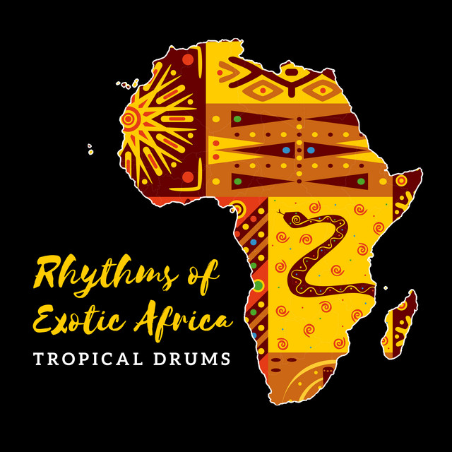 Rhythms of Exotic Africa – Tropical Drums (Tribal Savannah, Jungle Awakening, Safari Relaxation) cover art