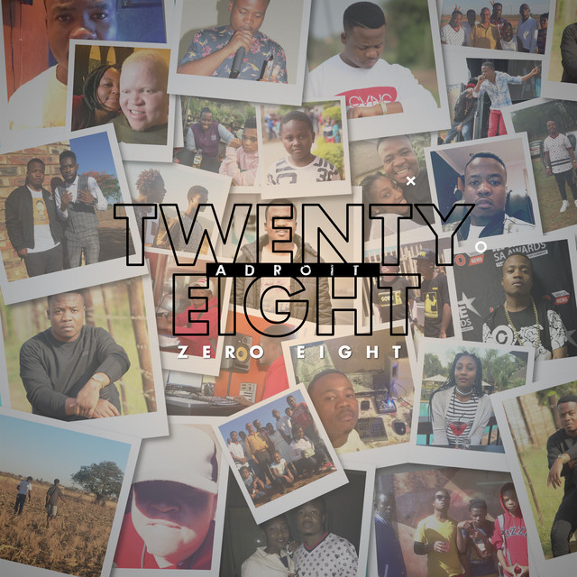 Twenty Eight Zero Eight - Album by Adroitb3atz | Spotify