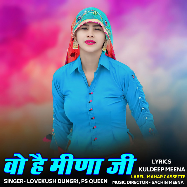 Vo Hai Meena Ji