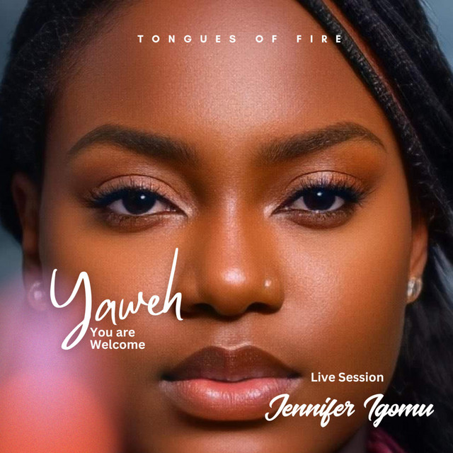 Tongues of fire (Yaweh You are welcome Live session) cover art