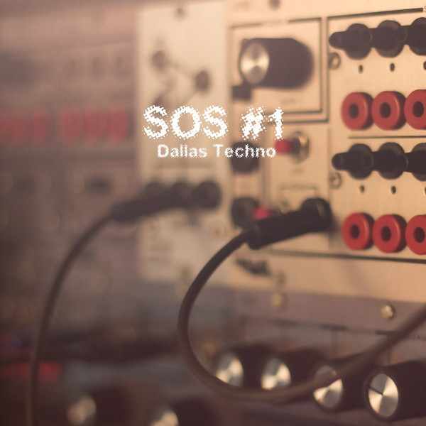 SOS #1: Dallas Techno cover