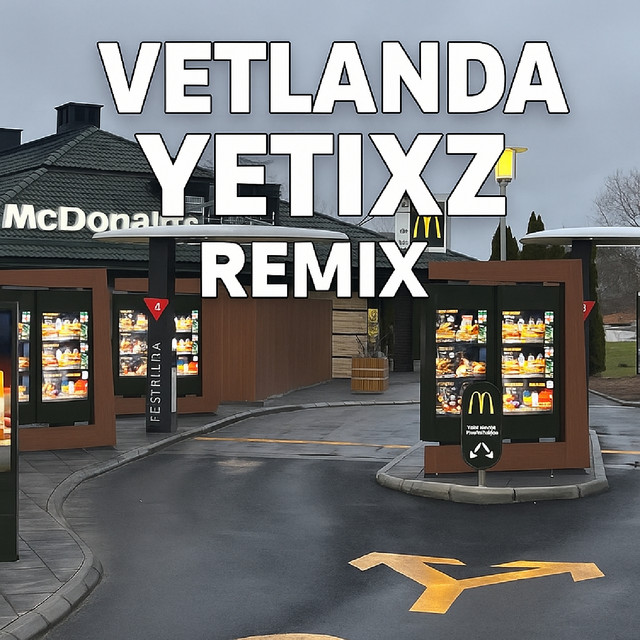 VETLANDA YETIXZ - Remix