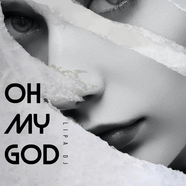 Oh My God - Remix - song and lyrics by Lipa DJ | Spotify