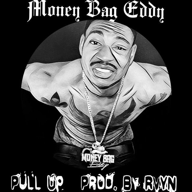 Pull Up - Single by Money Bag Eddy | Spotify