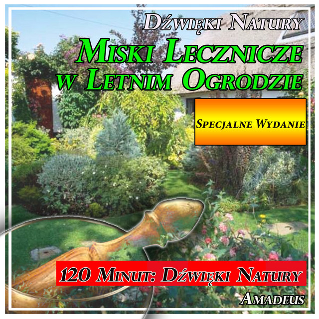 Miski Lecznicze w Letnim Ogrodzie: Dźwięki Natury: Specjalne Wydanie cover art
