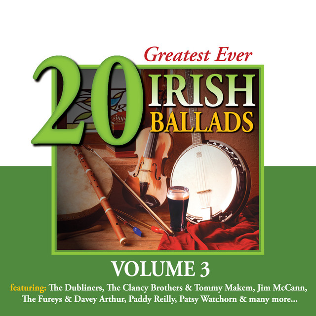 20 Greatest Ever Irish Ballads - Volume 3