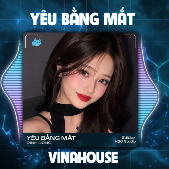 Yêu Bằng Mắt - Remix Vinahouse
