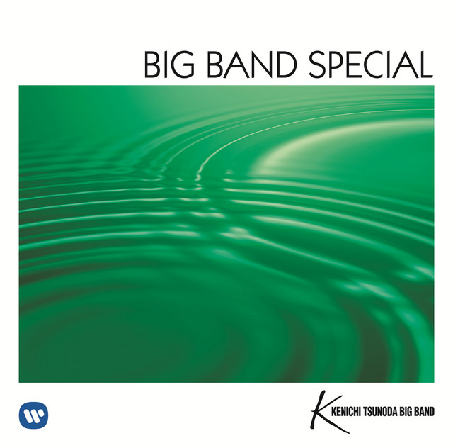 BIG BAND SPECIAL〜華麗なるビッグバンドサウンド〜 - Album by