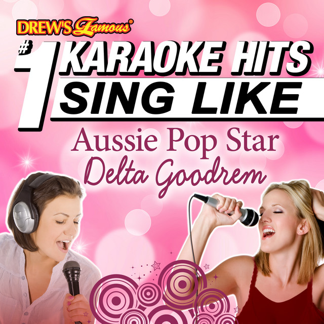 Delta Goodrem Not Me Not I Karaoke