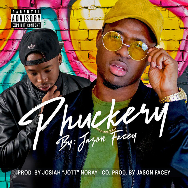 Phuckery – Single de Jason Facey | Spotify