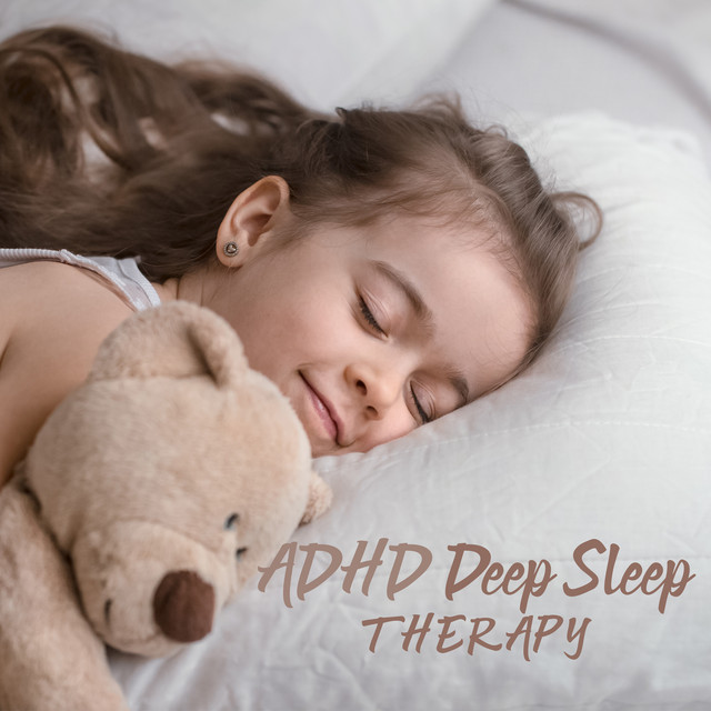 ADHD Deep Sleep Therapy: Healthier & Longer Sleep, Hz Calming Sounds for ADHD Children cover art