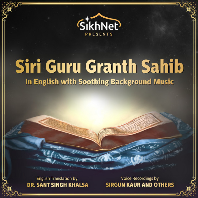 Siri Guru Granth Sahib In English With Soothing Background Music Album By Sikhnet Spotify