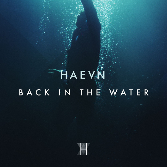 Back In The Water - HAEVN