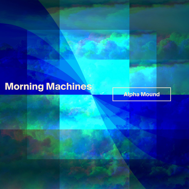 Morning Machines