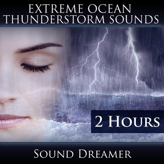 Extreme Ocean Thunderstorm Sounds (2 Hours) - Single by Sound