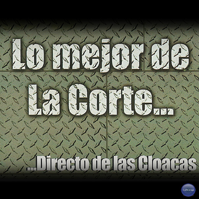 Lo Mejor de la Corte... Directo de las Cloacas cover art