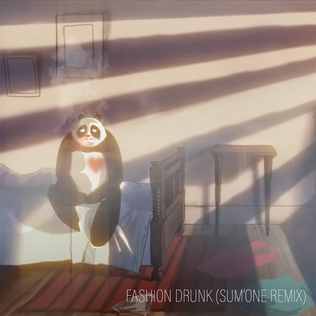 Fashion Drunk (Sum'One Remix) — Sum'one