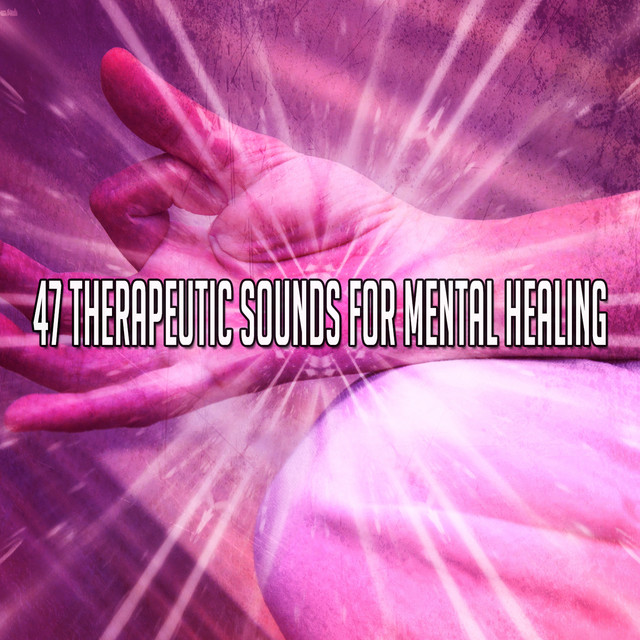 47 Therapeutic Sounds For Mental Healing - Album by Massage Therapy ...