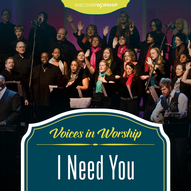 Voices in Worship: I Need You cover art