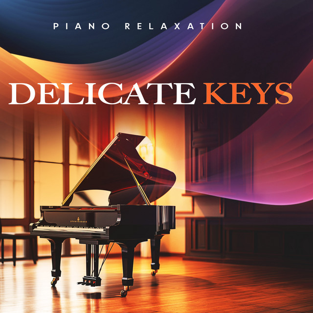 Delicate Keys - Album by Piano Relaxation | Spotify
